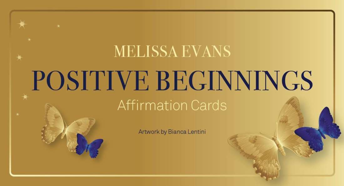 POSITIVE BEGINNINGS AFFIRMATION CARDS by Melissa Evans