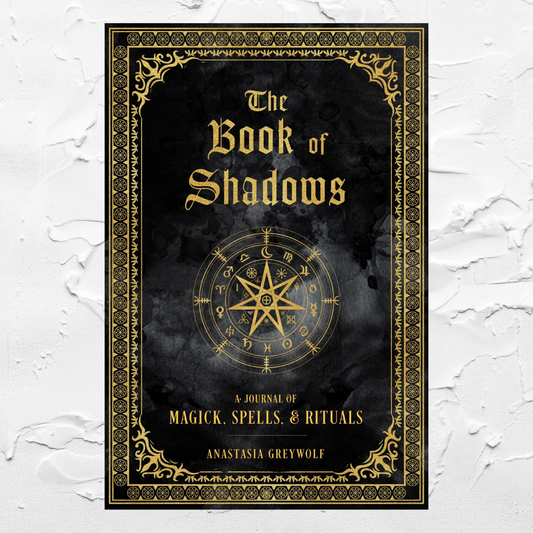 Book of Shadows, The: A Journal of Magick, Spells, & Rituals: Volume 9