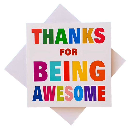 Greeting CARDS THANKS FOR BEING AWESOME