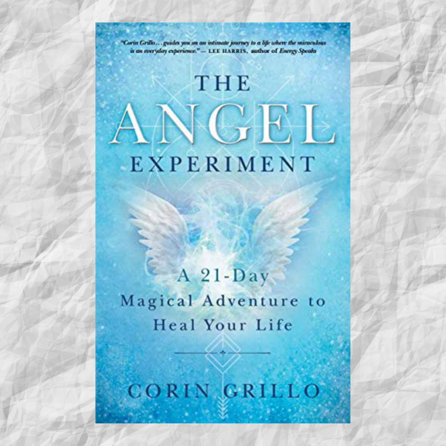 The ANGEL EXPERIMENT by Corin Grillo