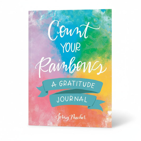Count Your Rainbows: A Gratitude Journal