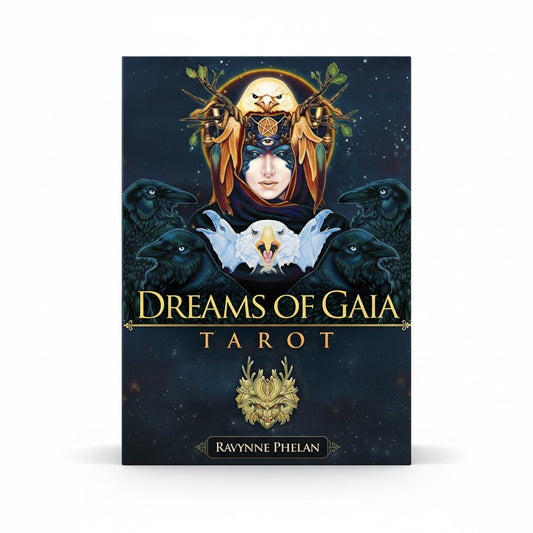 Dreams of Gaia Tarot - Ravynne Phelan