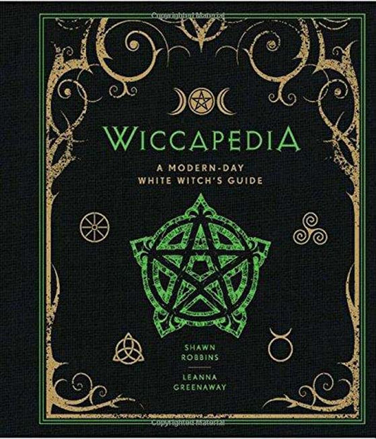 Wiccapedia: A Modern-Day White Witch's Guide