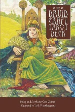 DruidCraft Tarot, The: Using the Magic of Wicca and Druidry to Guide Your Life