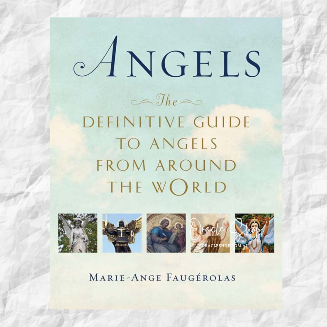 Angels: The Definitive Guide to Angels from Around the World