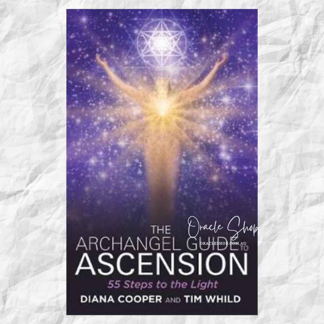 Archangel Guide to Ascension: 55 Steps to the Light