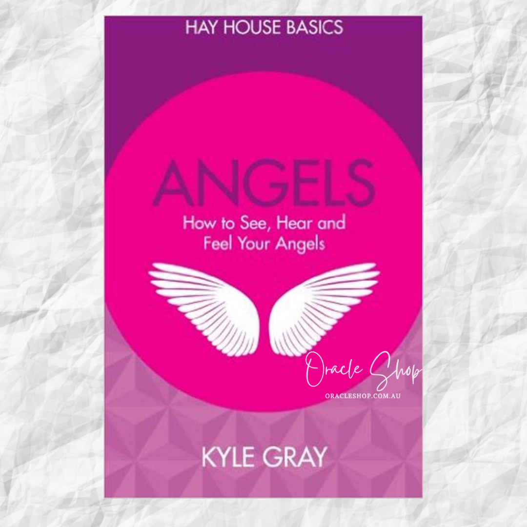 Hay House Basics: Angels – How to See, Hear and Feel Your Angels