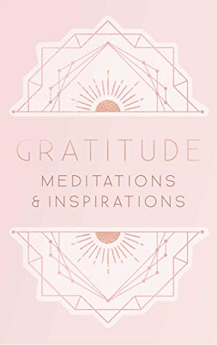 Gratitude - Meditations and Inspirations