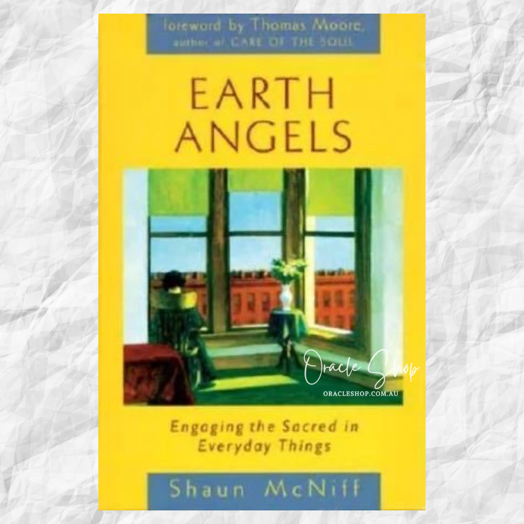 Earth Angels, Engaging the Sacred in Everyday Things Book