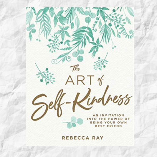 ART OF SELF-KINDNESS