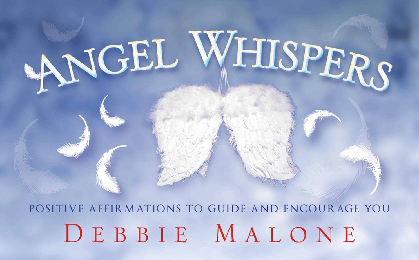 ANGEL WHISPERS by Debbie Malone