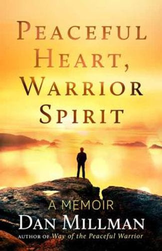 PEACEFUL HEART, WARRIOR SPIRIT