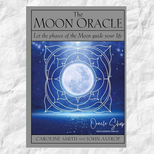 Moon Oracle Silver, The: Let the phases of the Moon guide your life