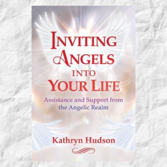 Inviting Angels into Your Life Book