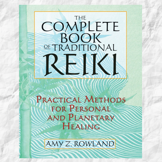 Complete Book of Traditional Reiki Author : Amy Zaffarano Rowland