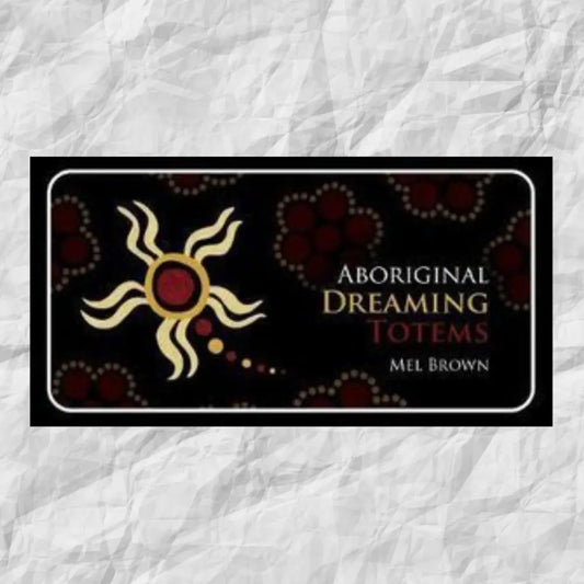 Aboriginal Dreaming Totems Oracle cards