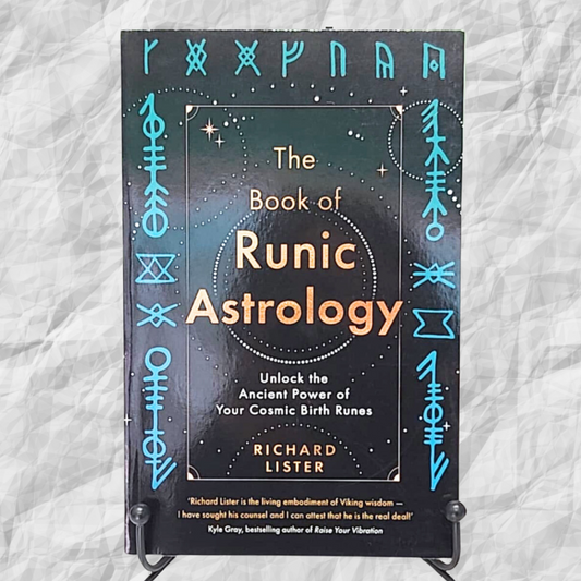 Book of Runic Astrology, The: Unlock the Ancient Power of Your Cosmic Birth Runes Author : Richard Listerj