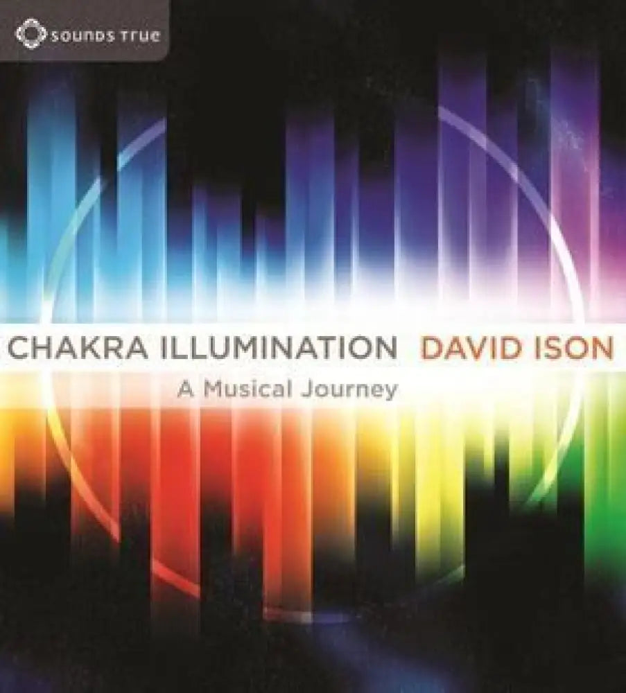 CD: Chakra Illumination - A Musical Journey CD