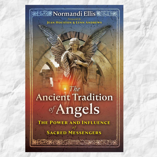 Ancient Tradition of Angels Author : Normandi Ellis