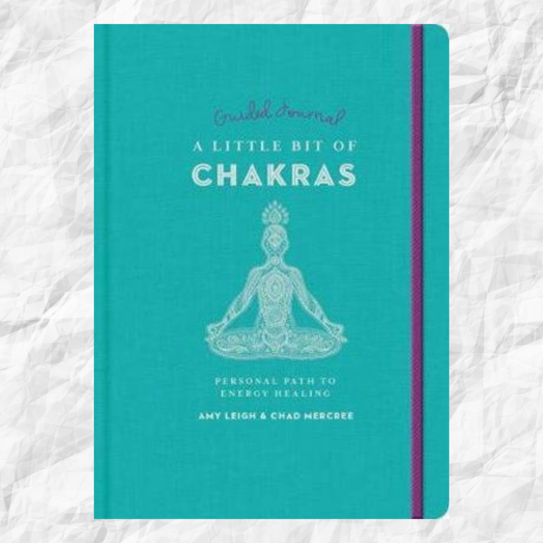 Little Bit of Chakras Guided Journal A Author : Amy Leigh Mercree