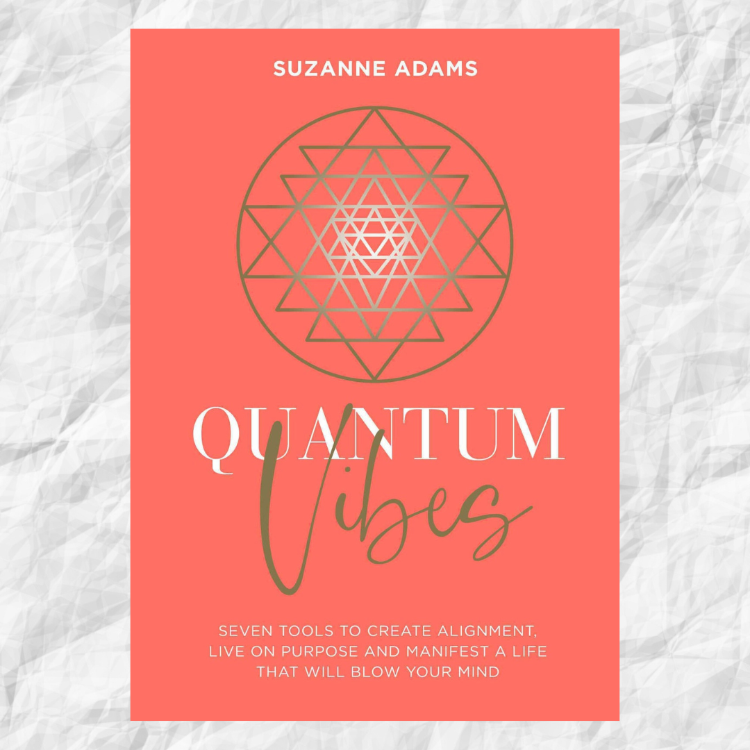 Quantum Vibes: 7 Tools to Raise Your Energy, Harness Your Power and Manifest a Life that Will Blow Your Mind