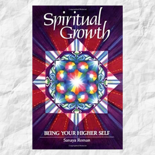 Spiritual Growth by Sanaya Roman