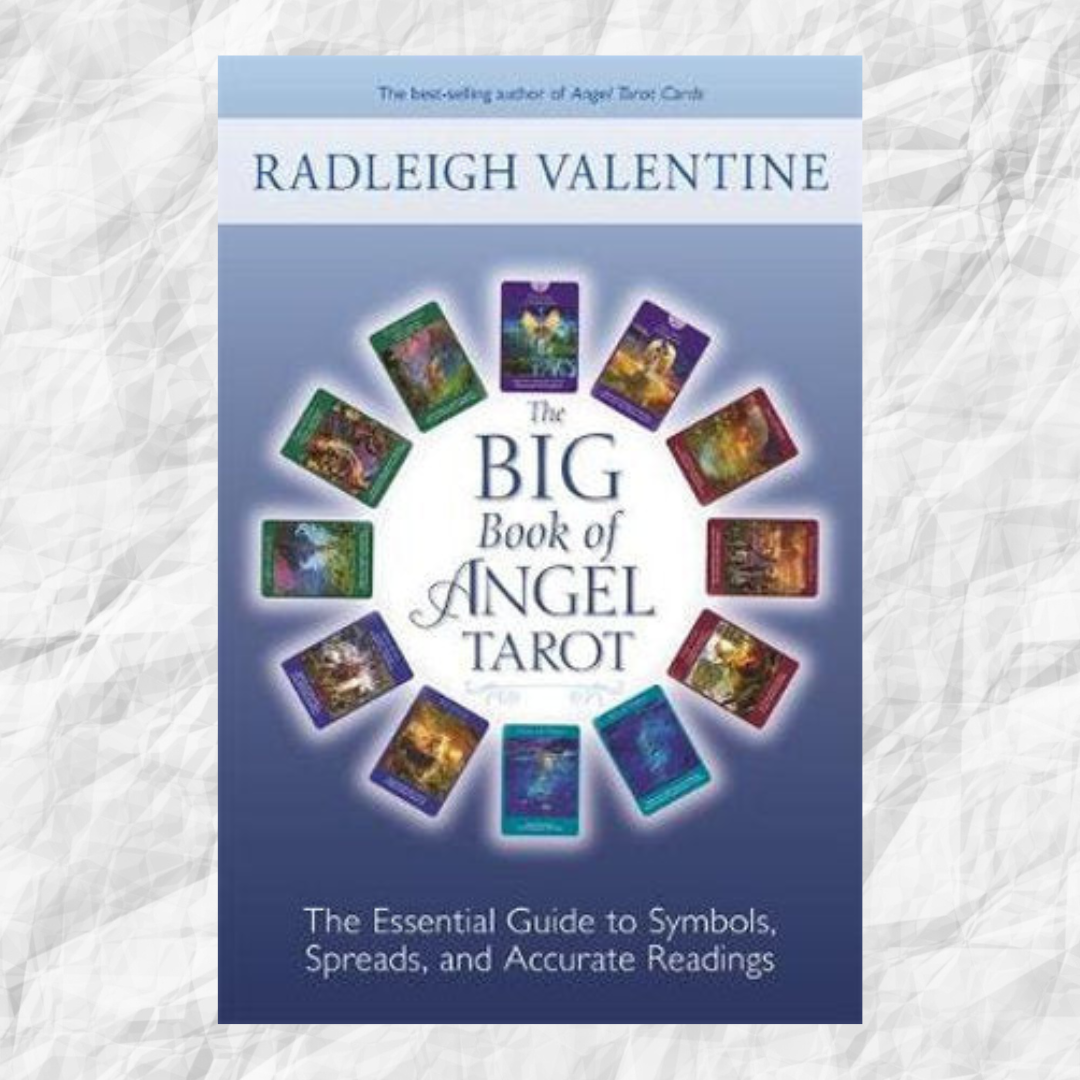 Big Book of Angel Tarot: The Essential Guide to Symbc