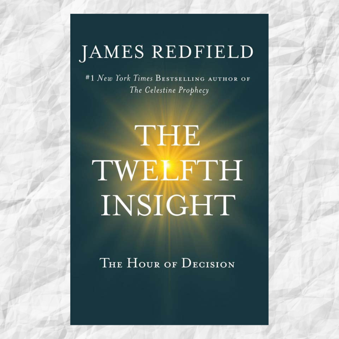 Twelfth Insight, The: The Hour of Decision