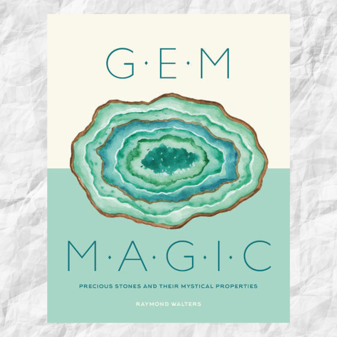 Gem Magic – Precious Stones and Their Mystical Qualities