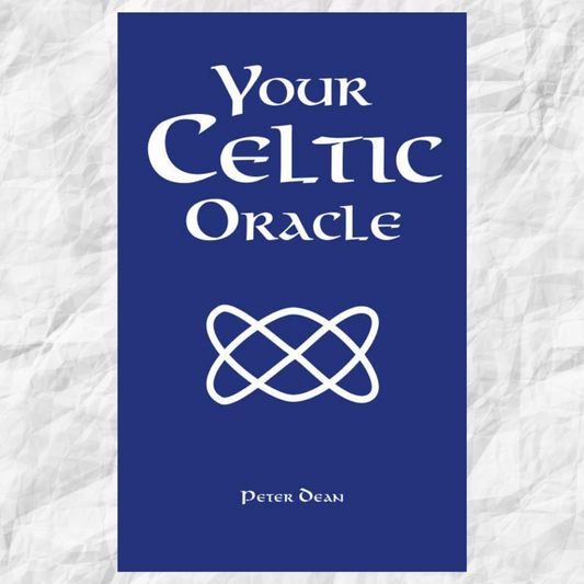 Your Celtic Oracle Book by Peter Dean