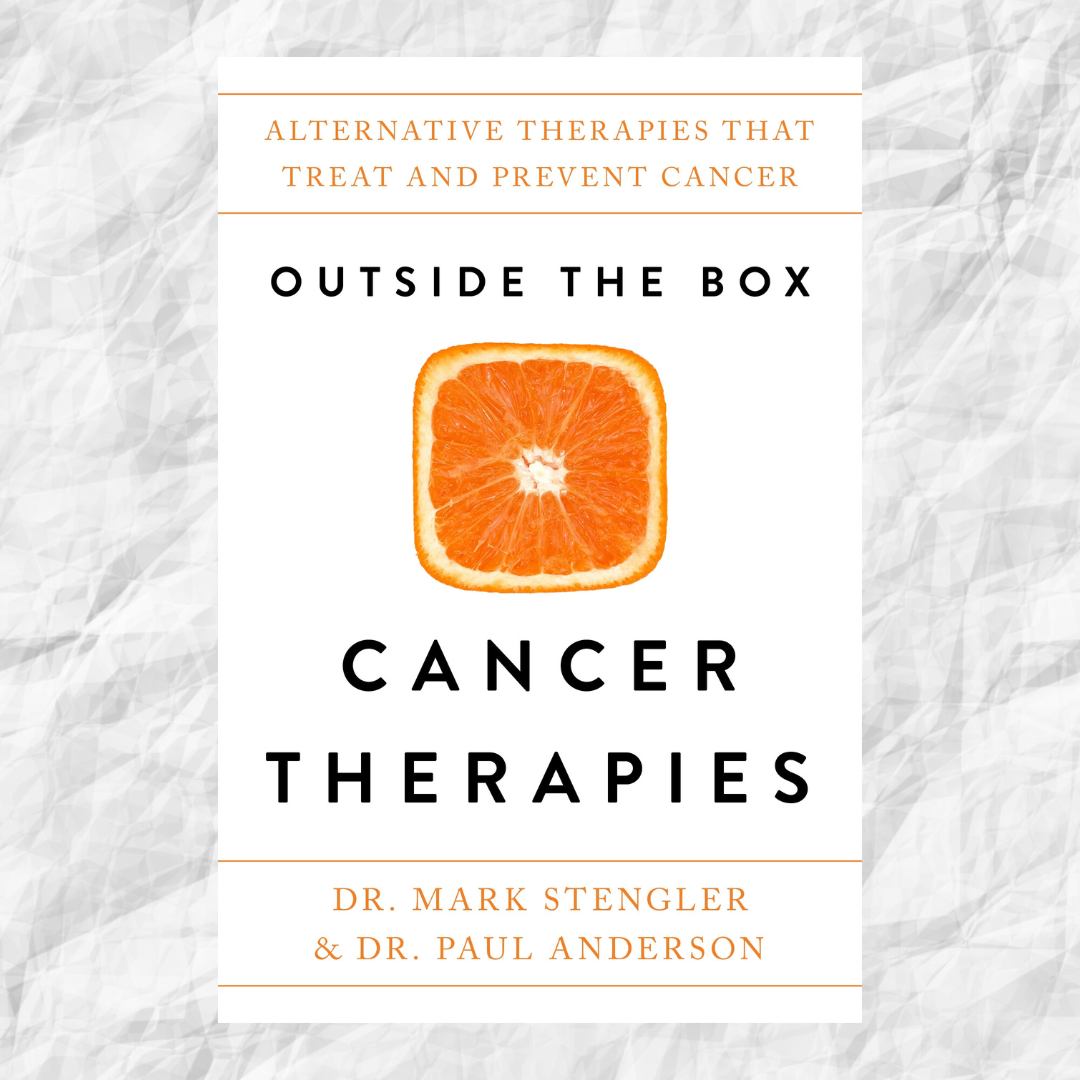 Outside the Box: Cancer Therapies by Stengler Dr Mark & Anderson Paul