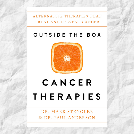 Outside the Box: Cancer Therapies by Stengler Dr Mark & Anderson Paul