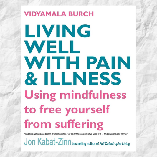 Living Well with Pain and Illness