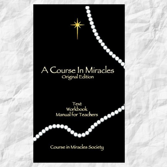 COURSE IN MIRACLES, A – ORIGINAL EDITION TEXT WORKBOOK & MAN -SCHUCMAN, HELEN & WILLAM T. THETFORD