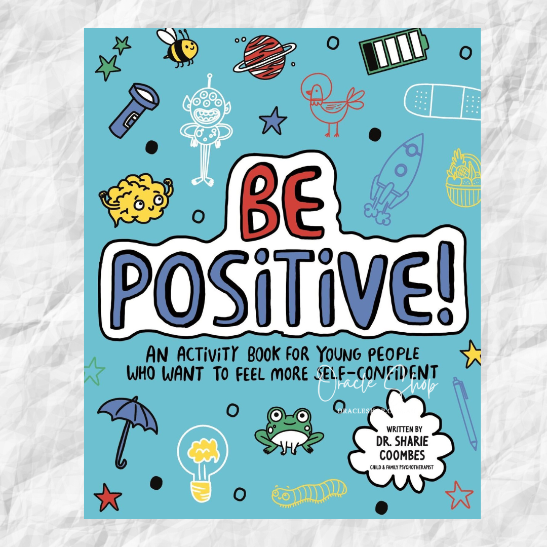 Be Positive! Mindful Kids: An activity book for children who want to feel more self-confident