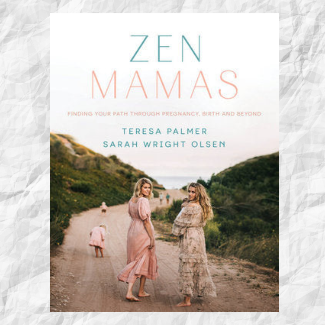 Zen Mamas- Finding your path through pregnancy, birth and beyond