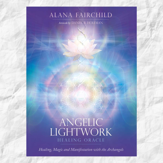 Angelic Oracle Healing Lightwork Set by Alana Fairchild