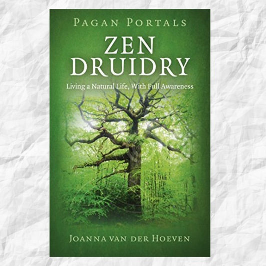 Pagan Portals - Zen Druidry