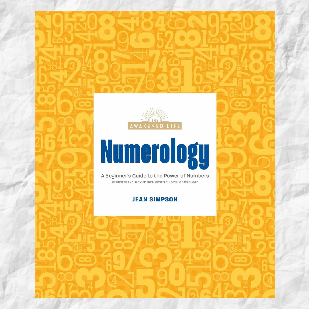 Numerology: A Beginner's Guide to the Power of Numbers