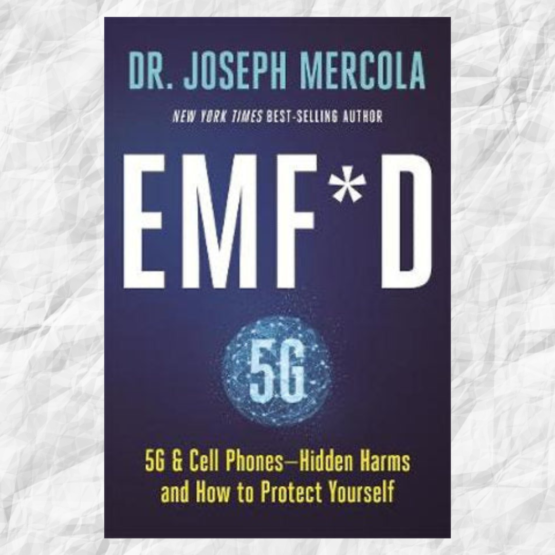 EMF*D 5G, Wifi & Cell Phones-Hidden Harms and How to Protect Yourself