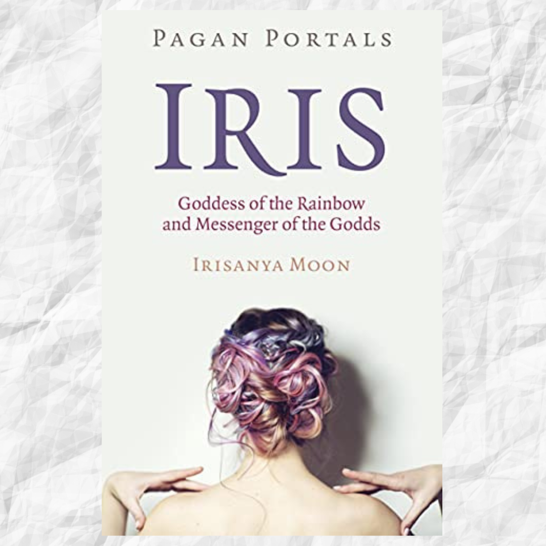 Pagan Portals - Iris