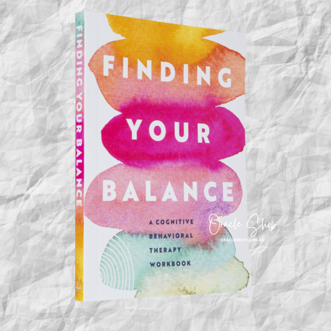 Finding Your Balance: Guided Exercises for Cognitive Behavioral Therapy: Volume 3