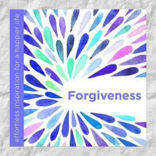 Forgiveness: Effortless Inspiration for a Happier Life