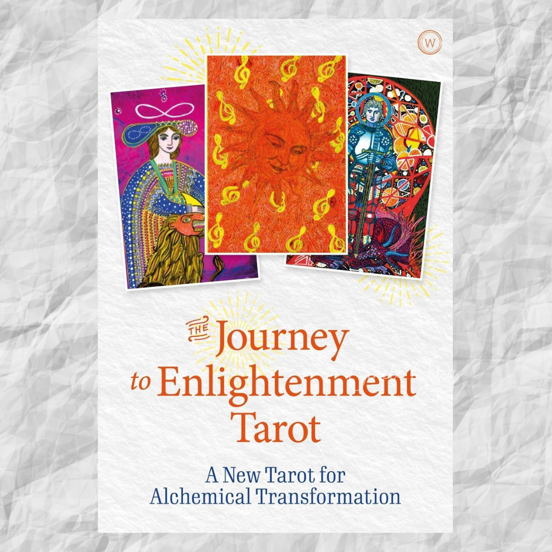 Journey to Enlightenment Tarot, The: A New Tarot for Alchemical Transformation