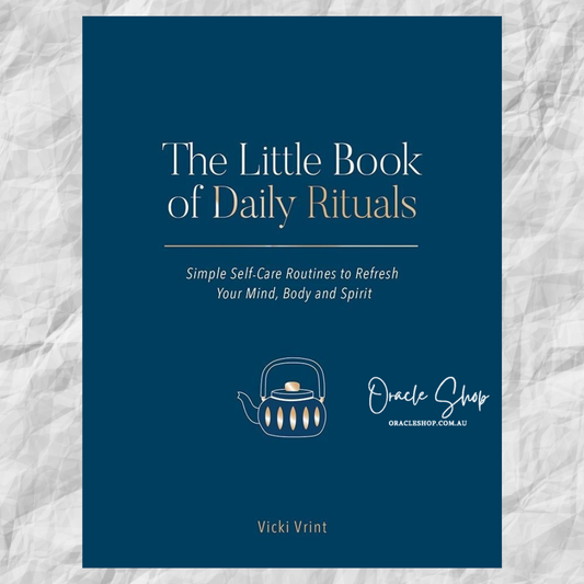 Little Book of Daily Rituals: Simple Self-Care Routines to Refresh Your Mind Body and Spirit