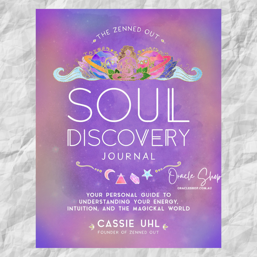 Zenned Out Soul Discovery Journal, The: Your Personal Guide to Understanding Your Energy, Intuition, and the Magical World: Volume 7