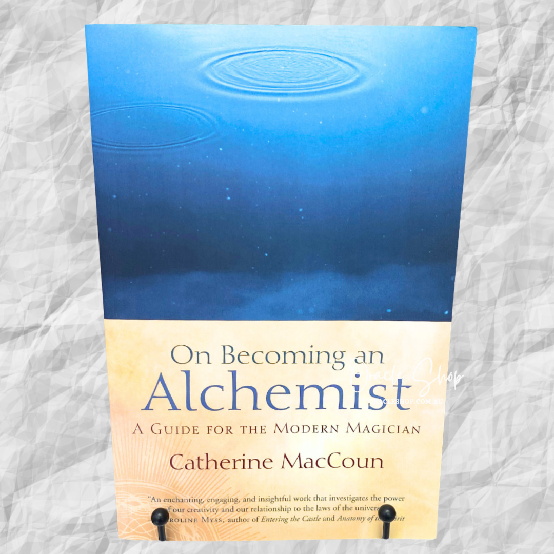 On Becoming an Alchemist: A Guide for the Modern Magician