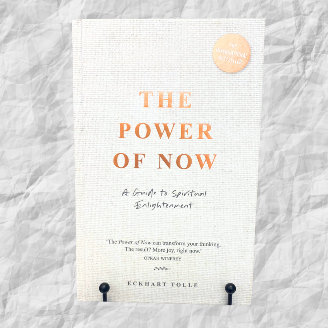 The Power Of Now: A Guide to Spiritual Enlightenment