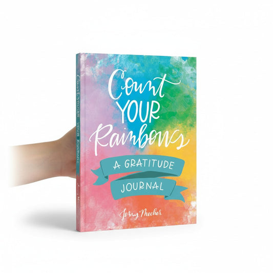 Count Your Rainbows: A Gratitude Journal
