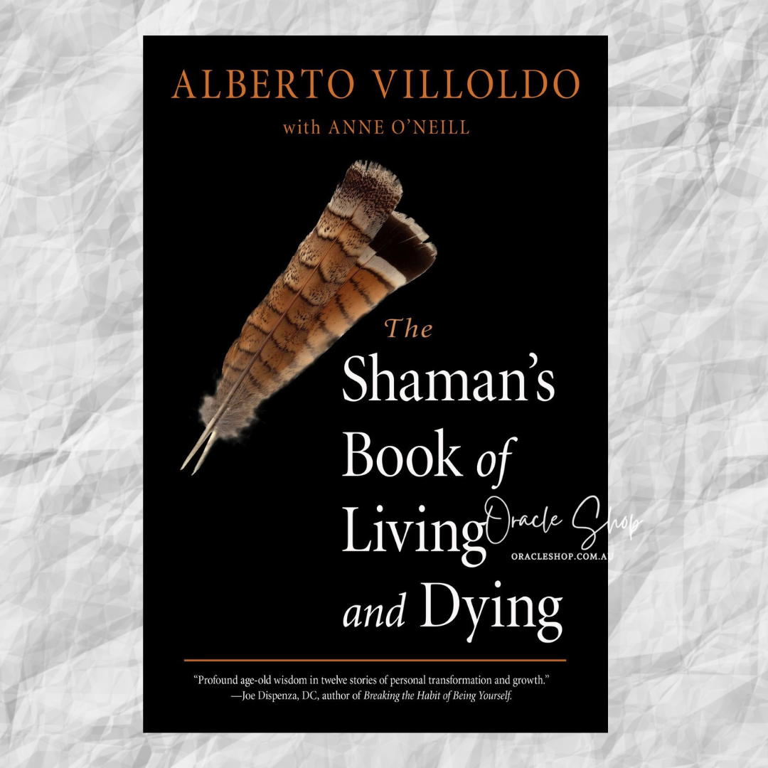 Shaman’s Book of Living and Dying